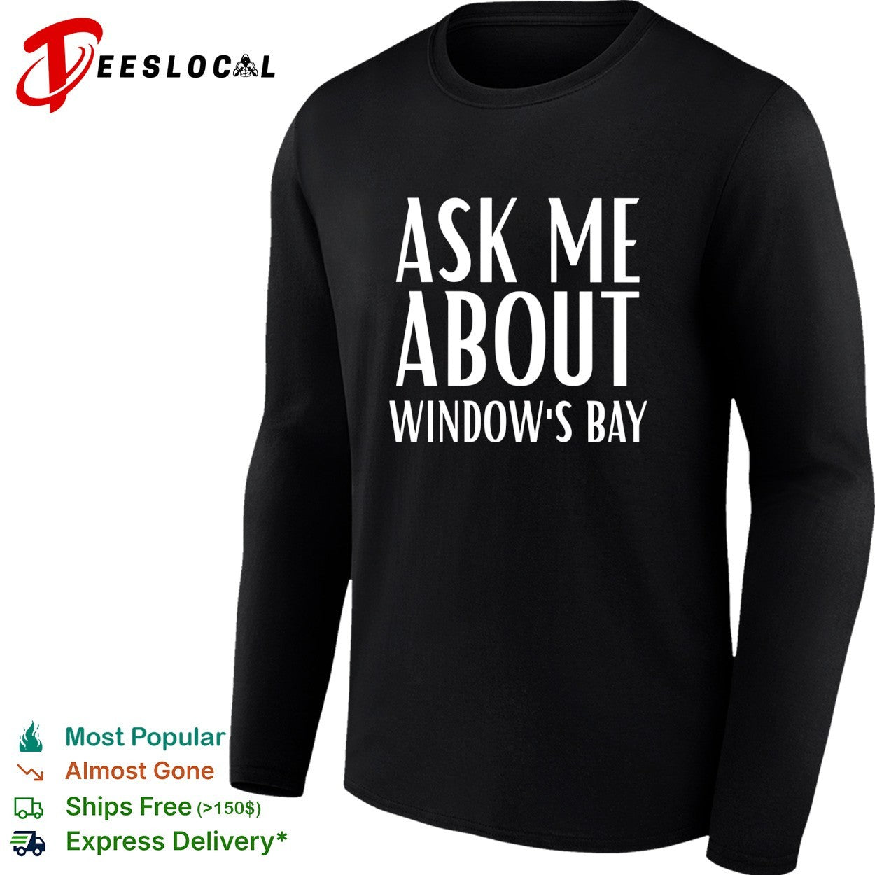 Ask me about Window’s Bay shirt