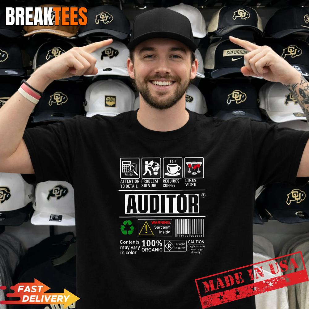 Auditor Warning Label Accounting Skills Coffee Wine Sarcasm T-Shirt