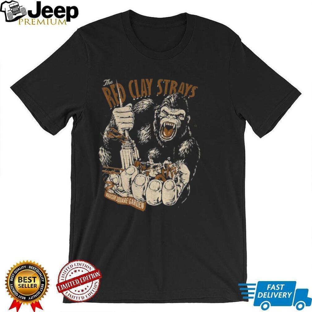 Aug 9 2026 Kong The Red Clay Strays Madison Square Garden shirt