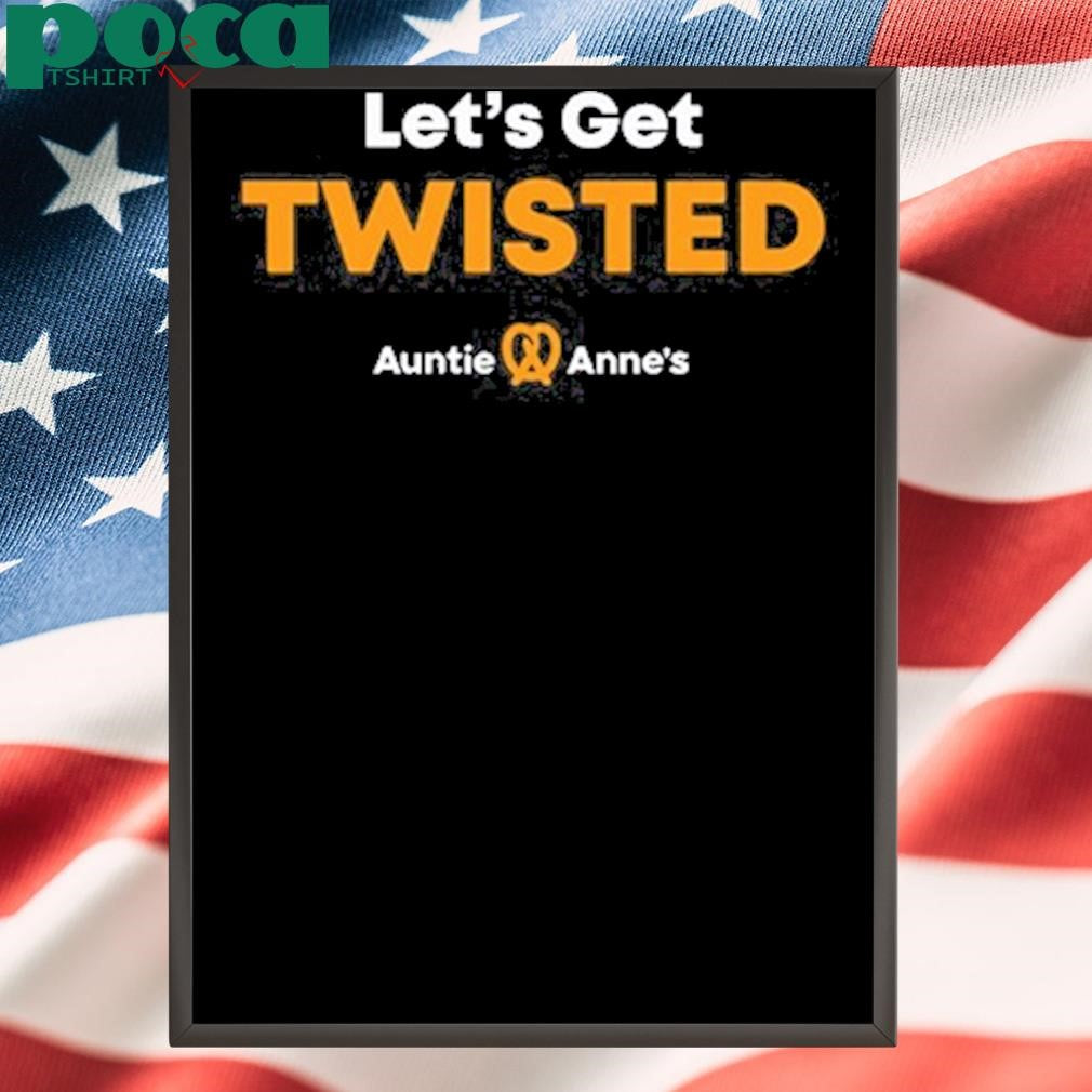 Auntie Anne’s Let’s Get Twisted New shirt