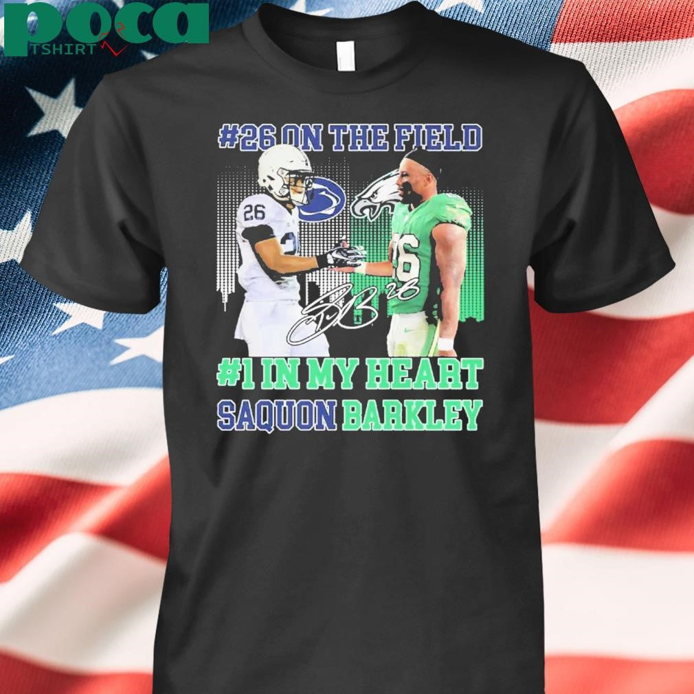 Authorized 26 On The Field 1 In My Heart Saquon Barkley Shirt