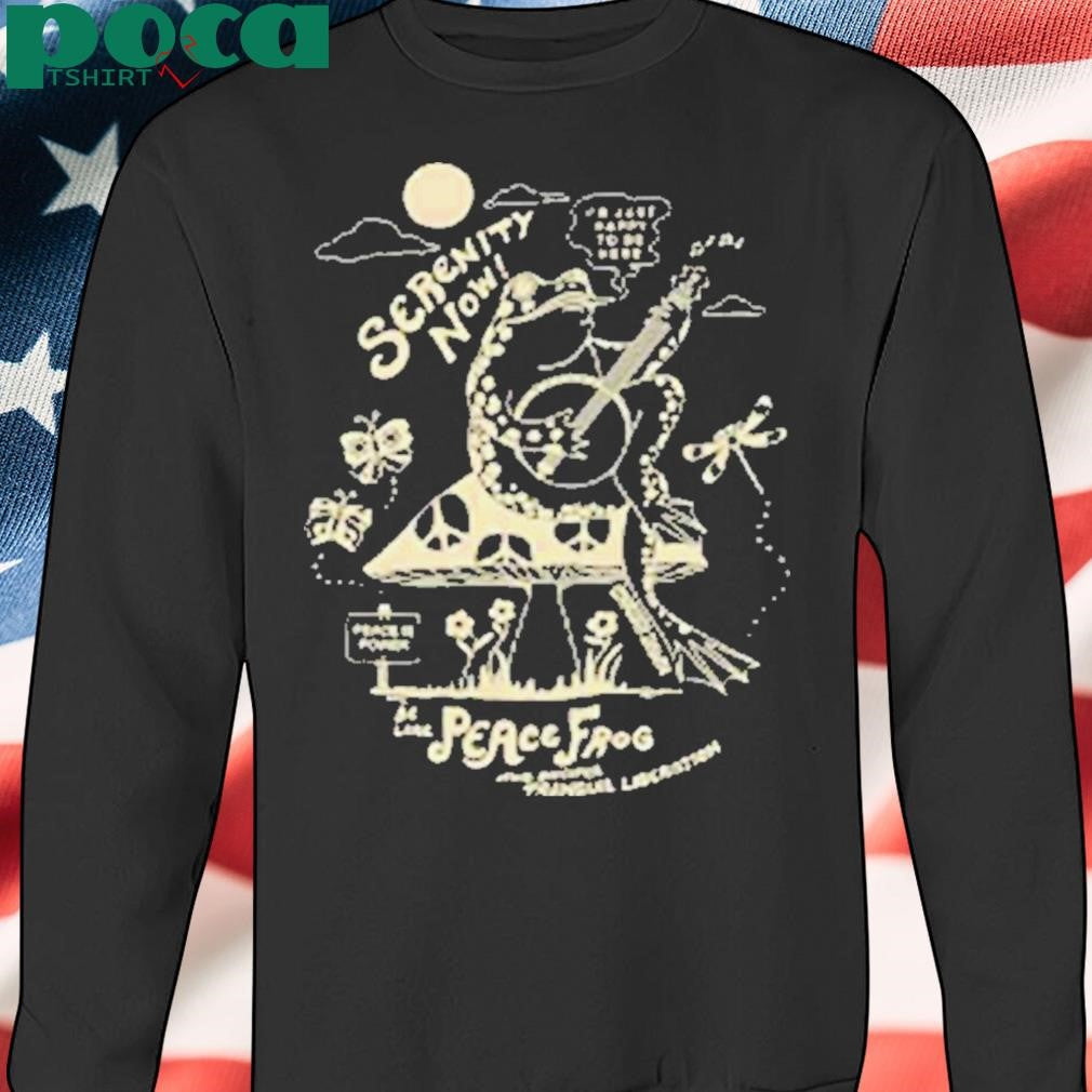 Authorized Christy Dawn Regenerative Evolution Serenity Now Be Like Peace Frog Shirt