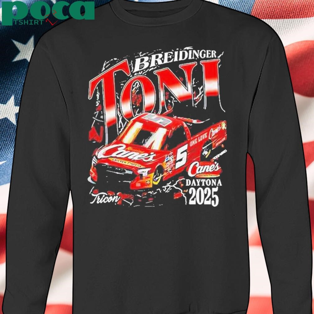 Authorized Daytona Raising Canes Toni Breidinger Shirt