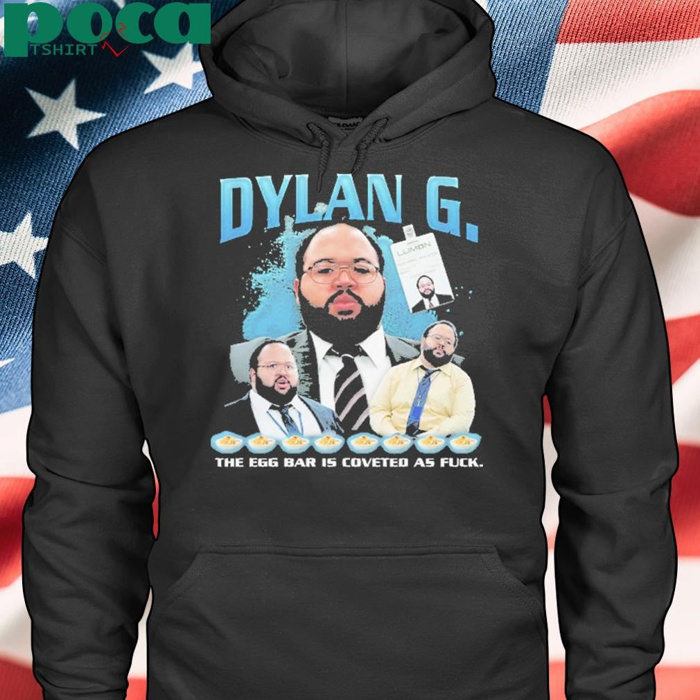 Authorized Dylan G Rap the egg bar is coveted as fuck Shirt