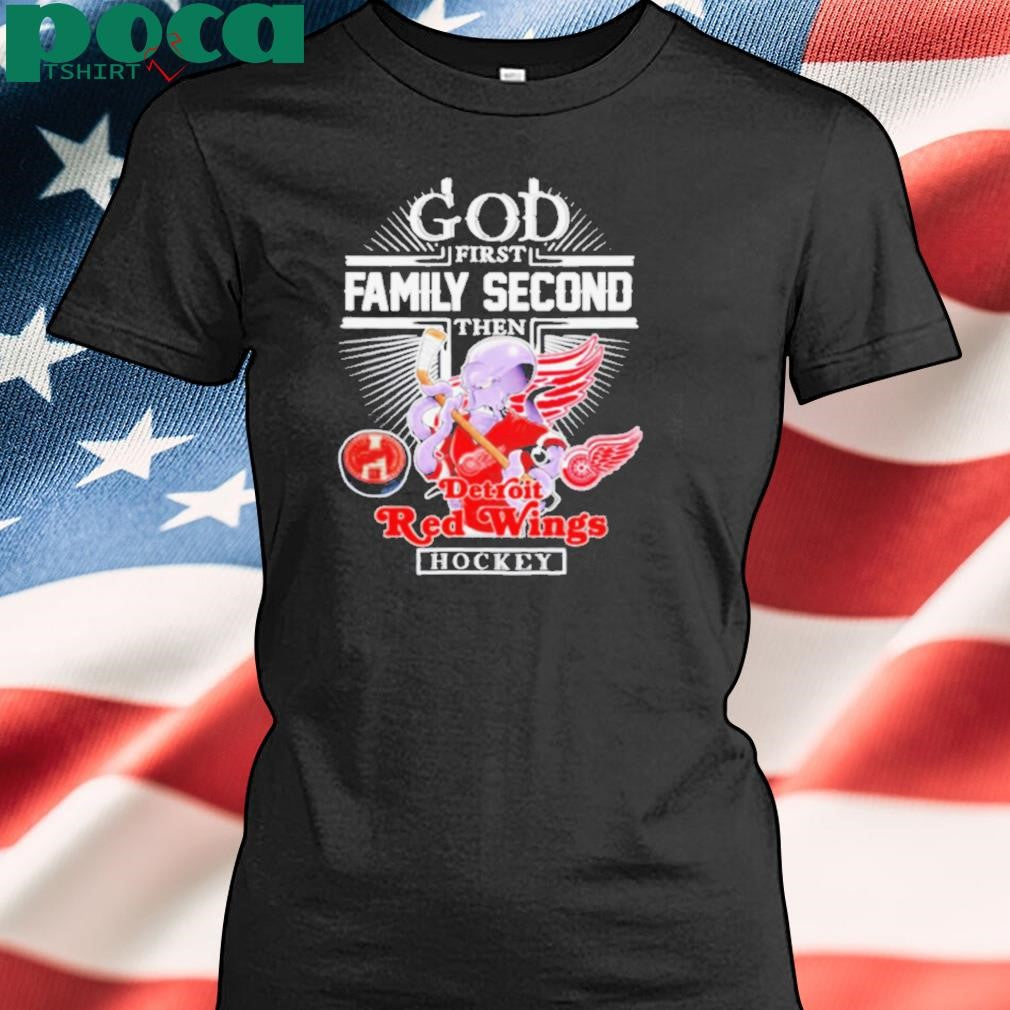 Authorized God first family second then Detroit Red Wings mascot shirt