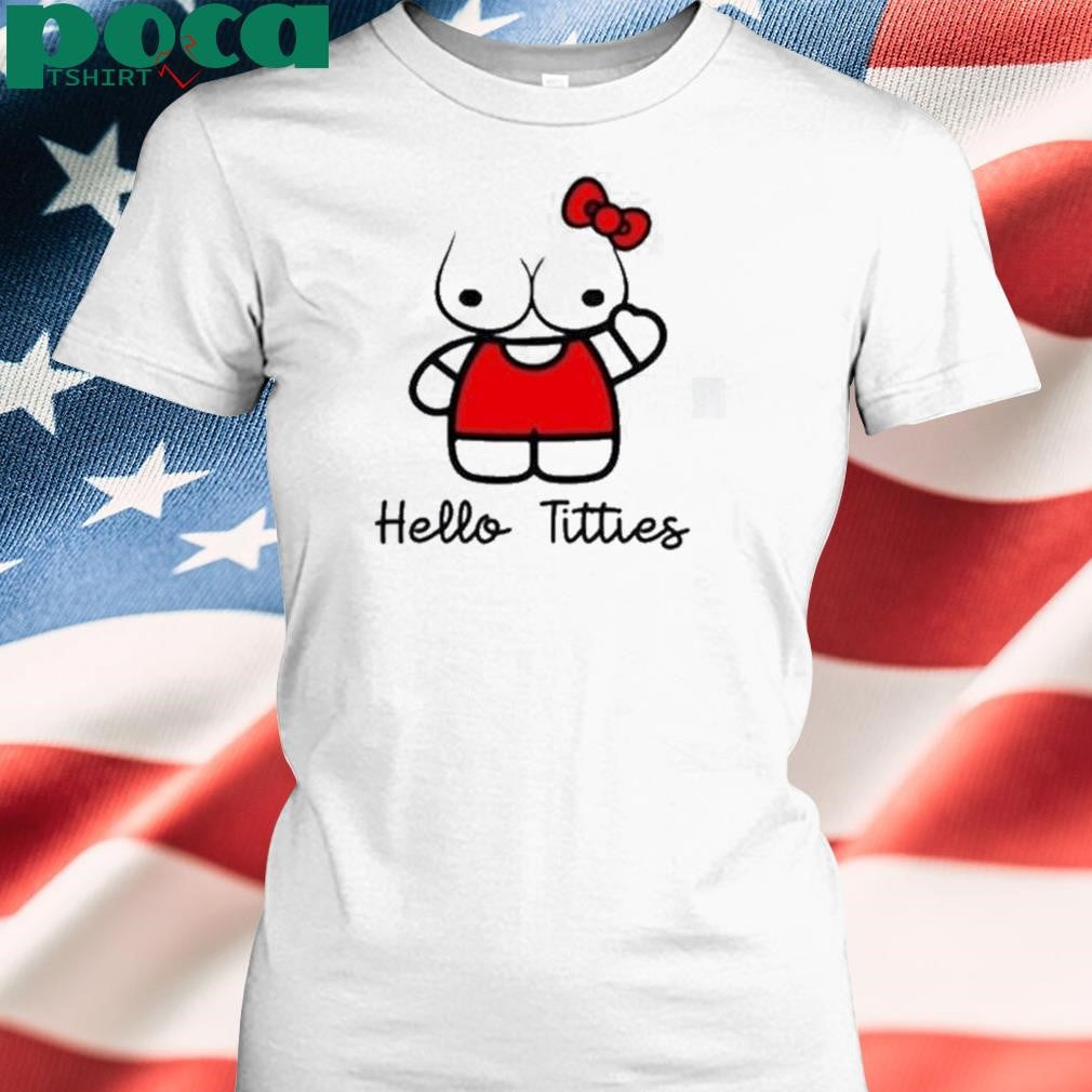Authorized Hello Titties Funny Shirt