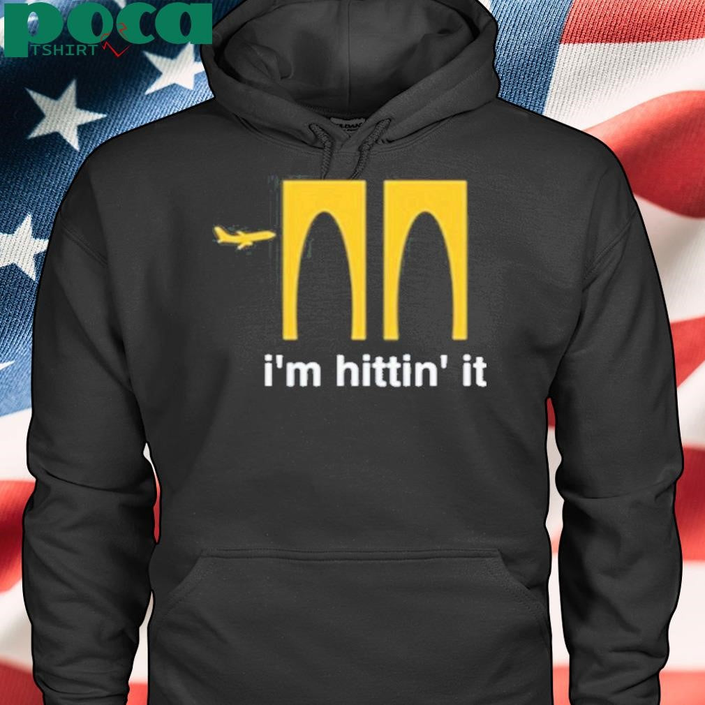 Authorized I’m Hittin It Shirt
