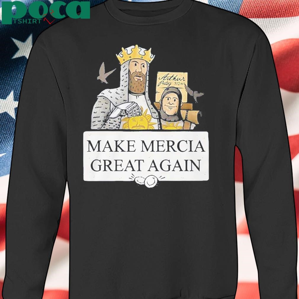 Authorized Monty Python Make Mercia Great Again Shirt