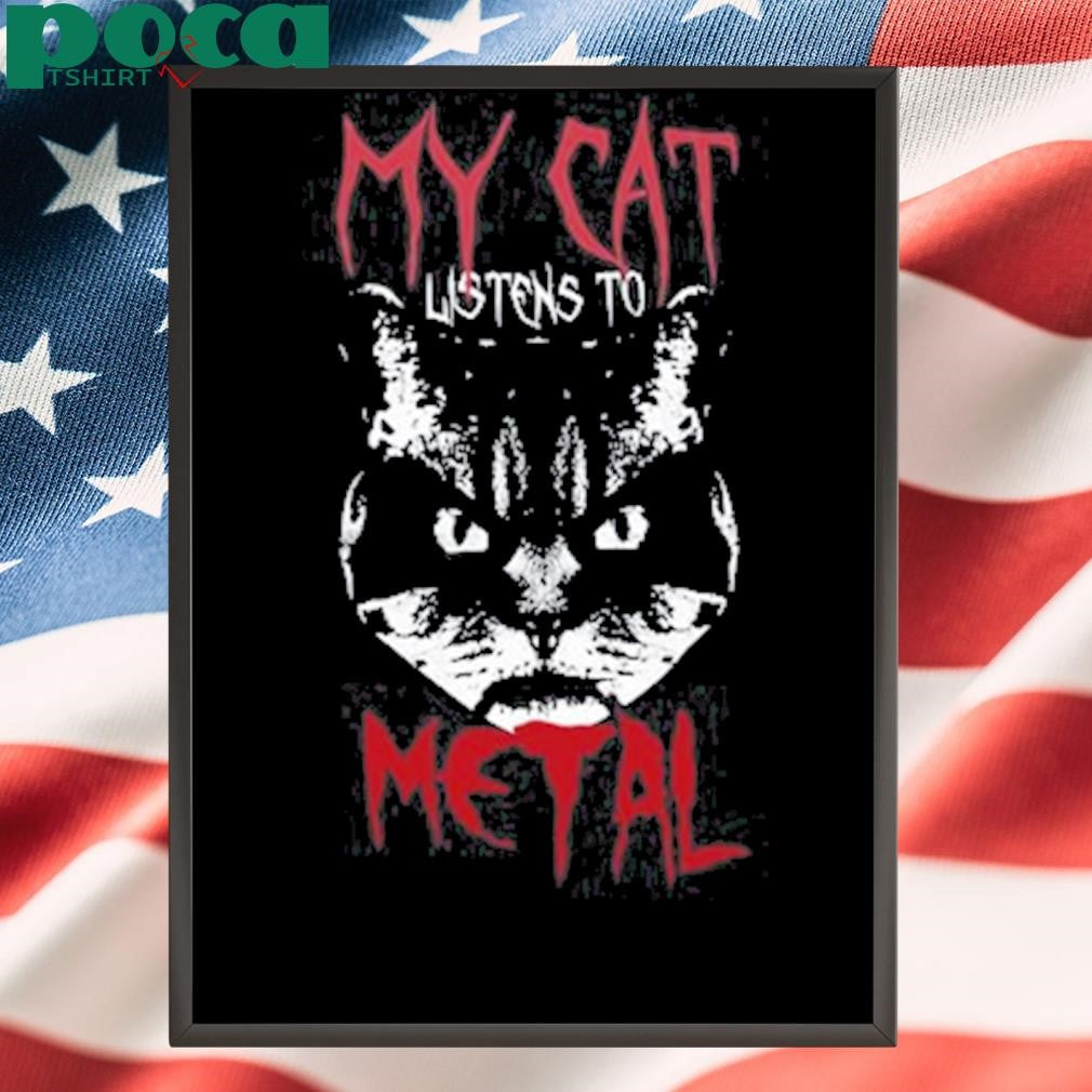 Authorized My Cat Listens To Metal shirt