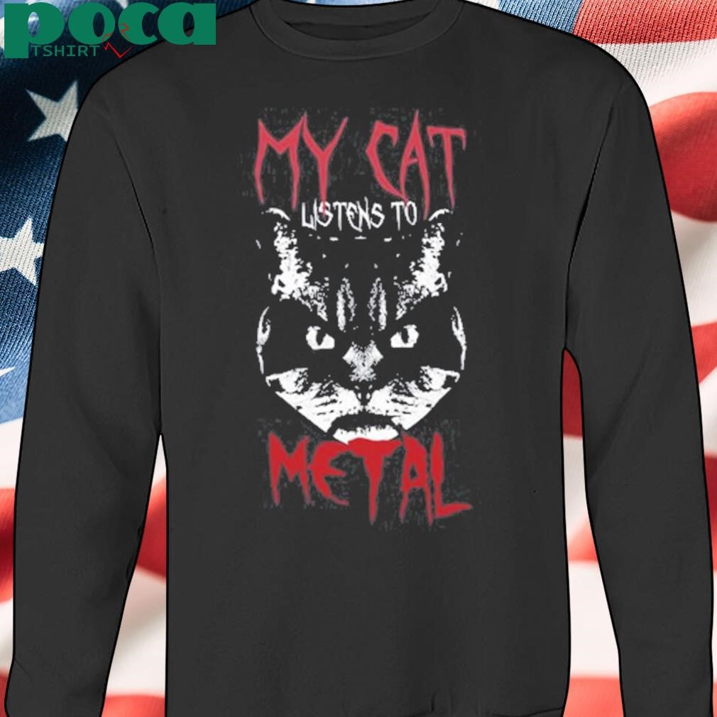 Authorized My Cat Listens To Metal shirt