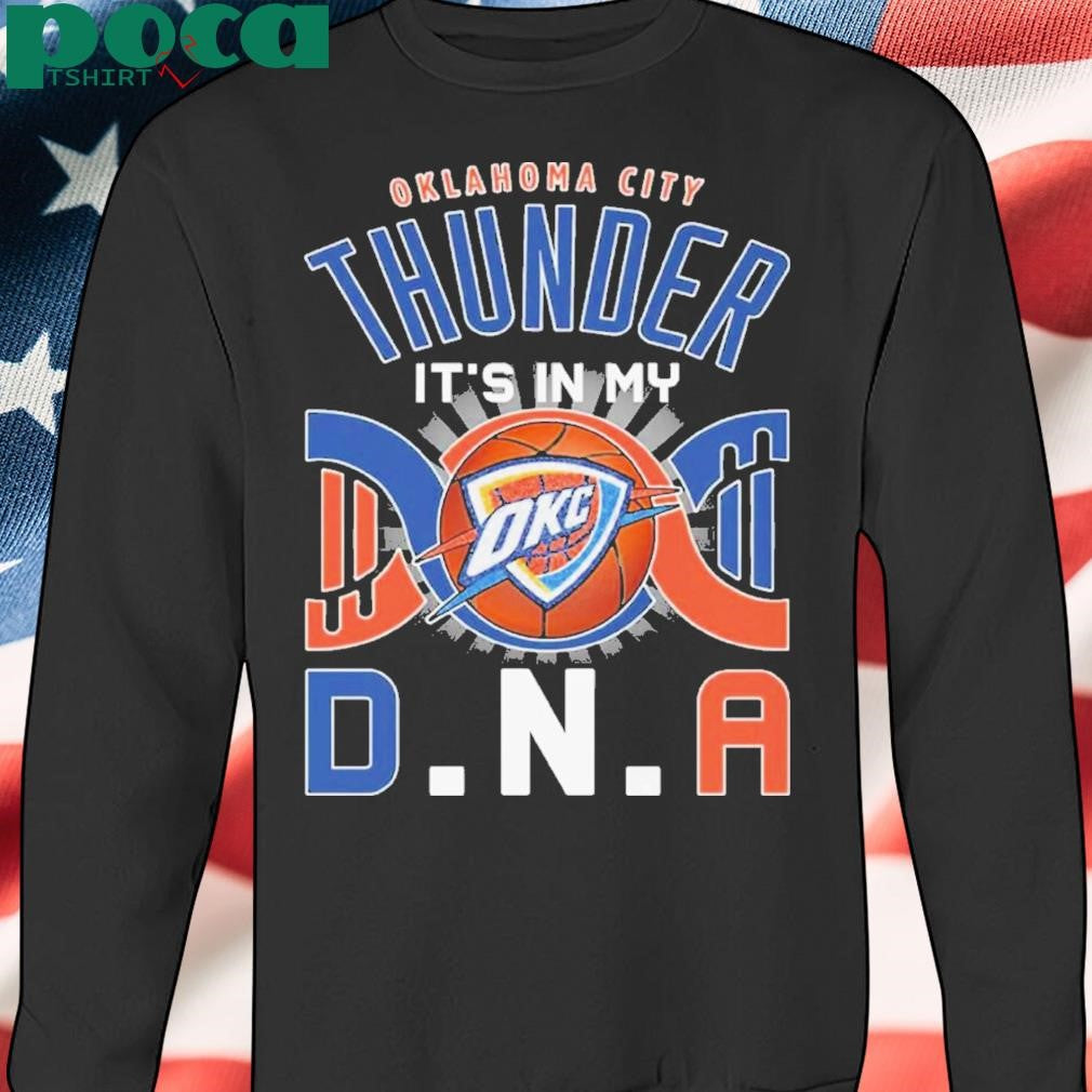 Authorized Oklahoma City Thunder It’s In My Dna Shirt