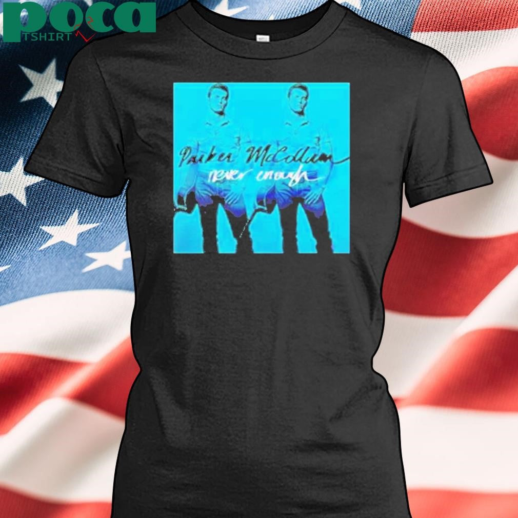 Authorized Parker Mccollum Never Enough Poster T-Shirt