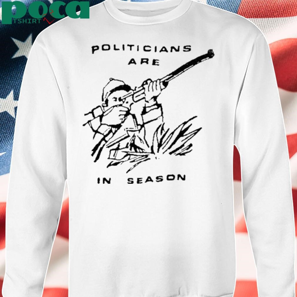 Authorized Politicians Are In Season Shirt