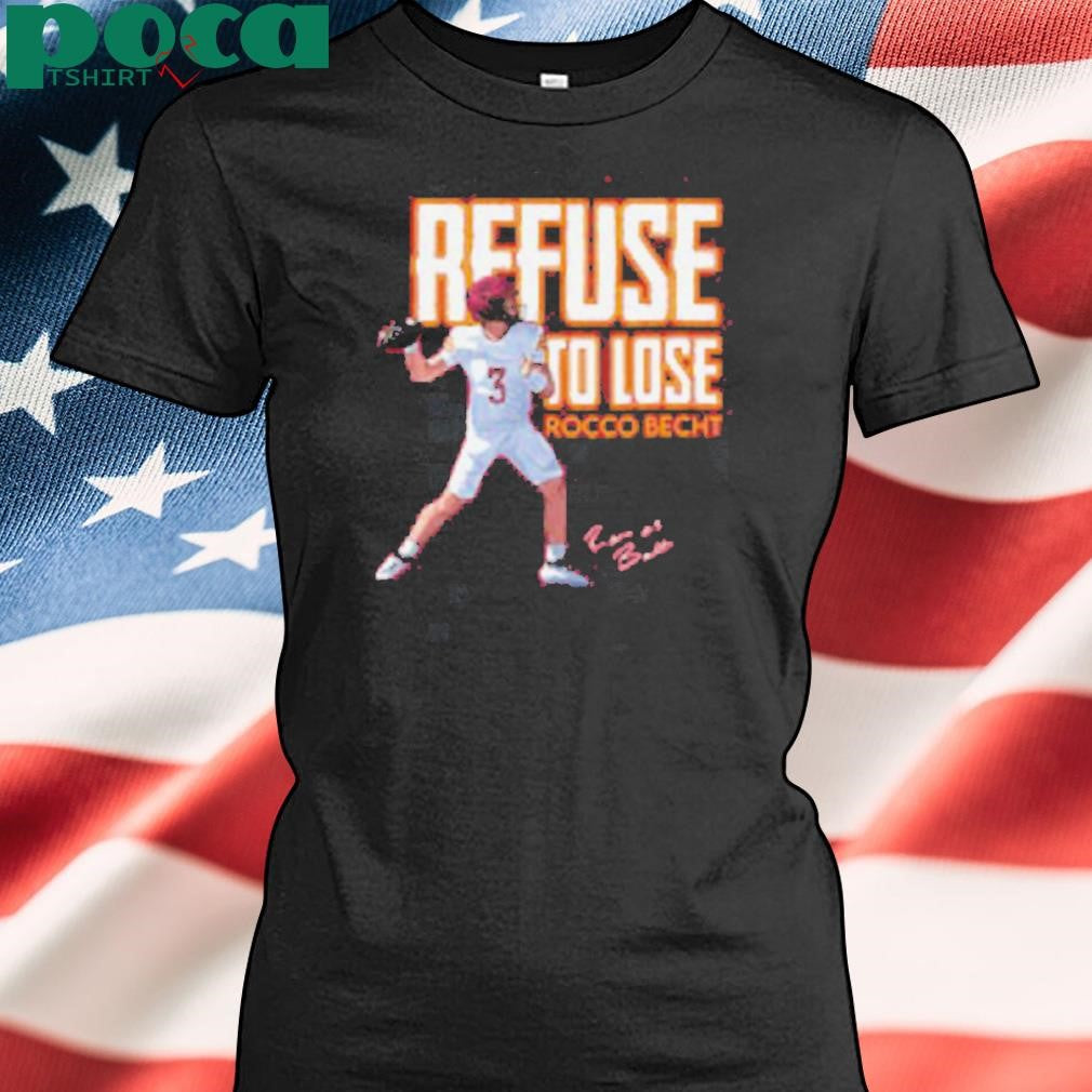 Authorized Rocco becht refuse to lose signature nil youth shirt