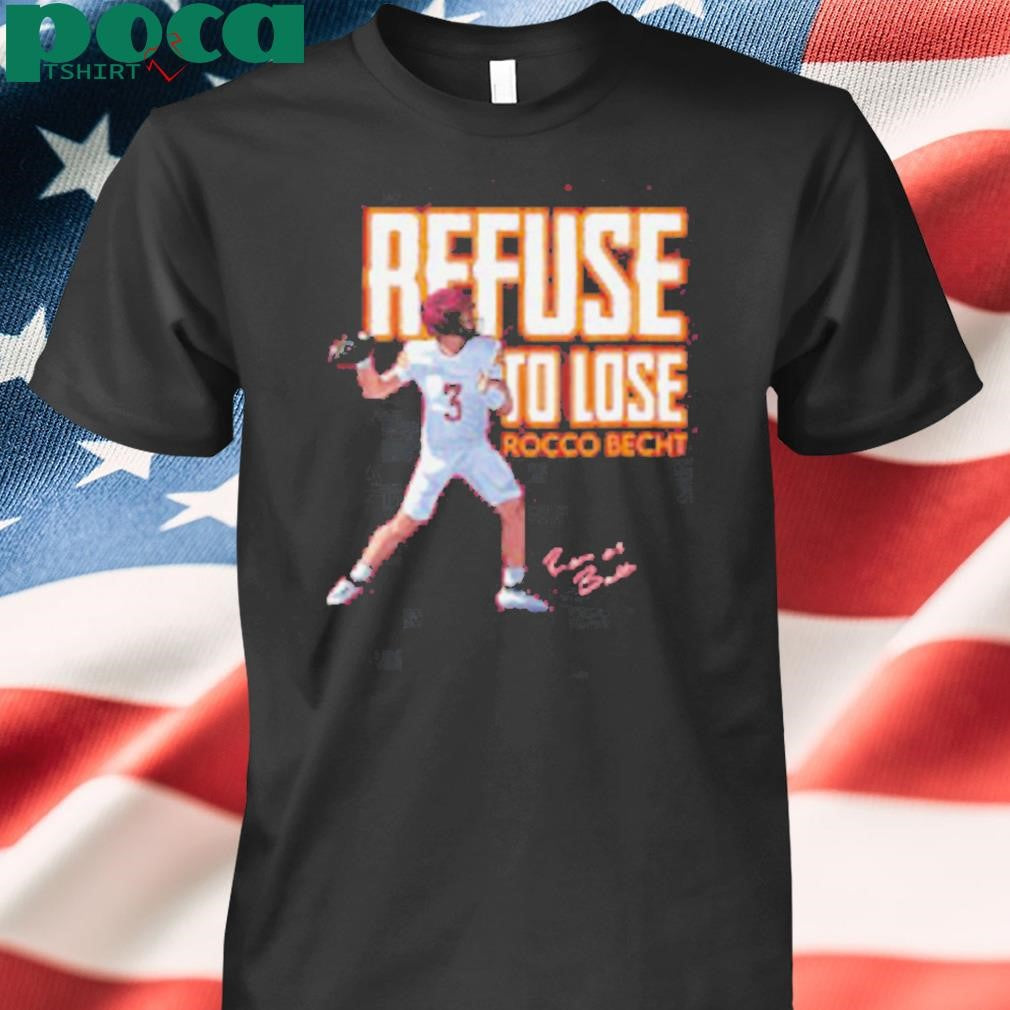 Authorized Rocco becht refuse to lose signature nil youth shirt