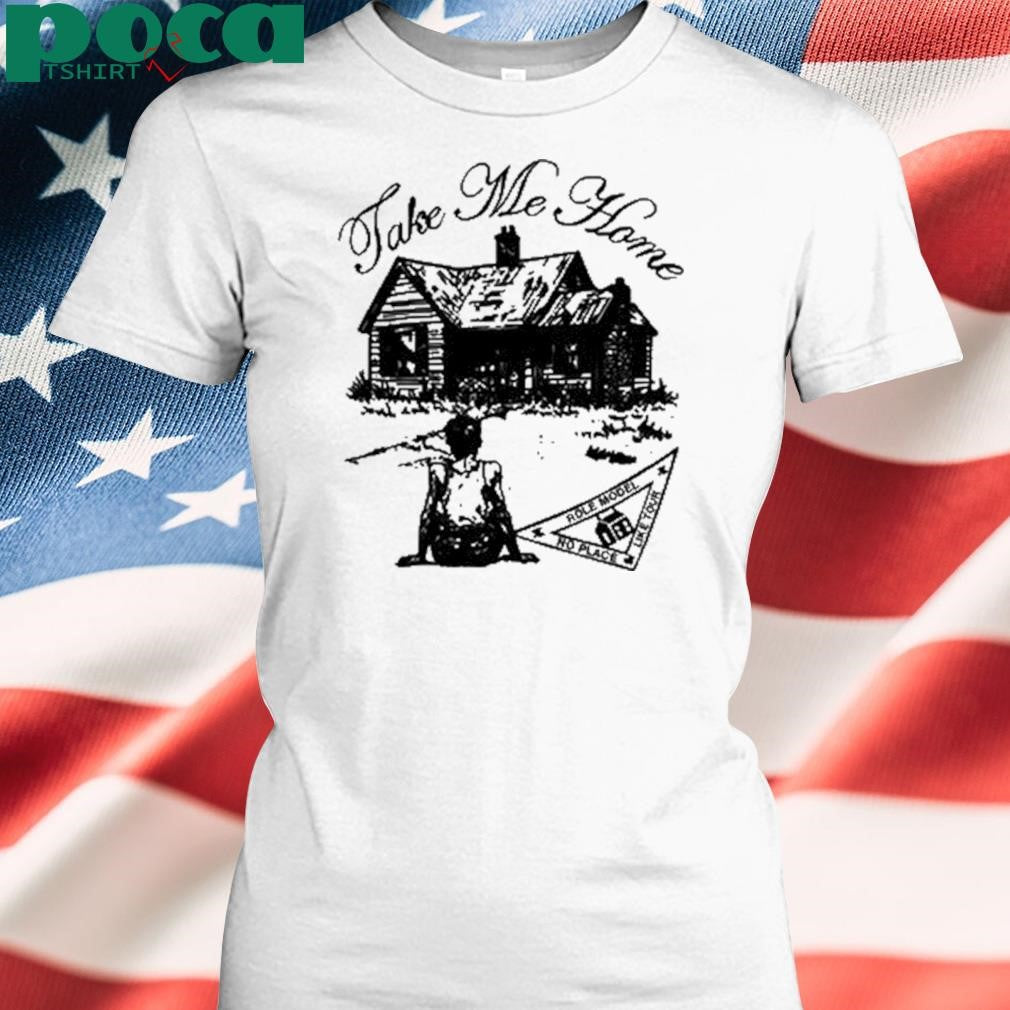 Authorized Role Model Take Me Home T Shirt