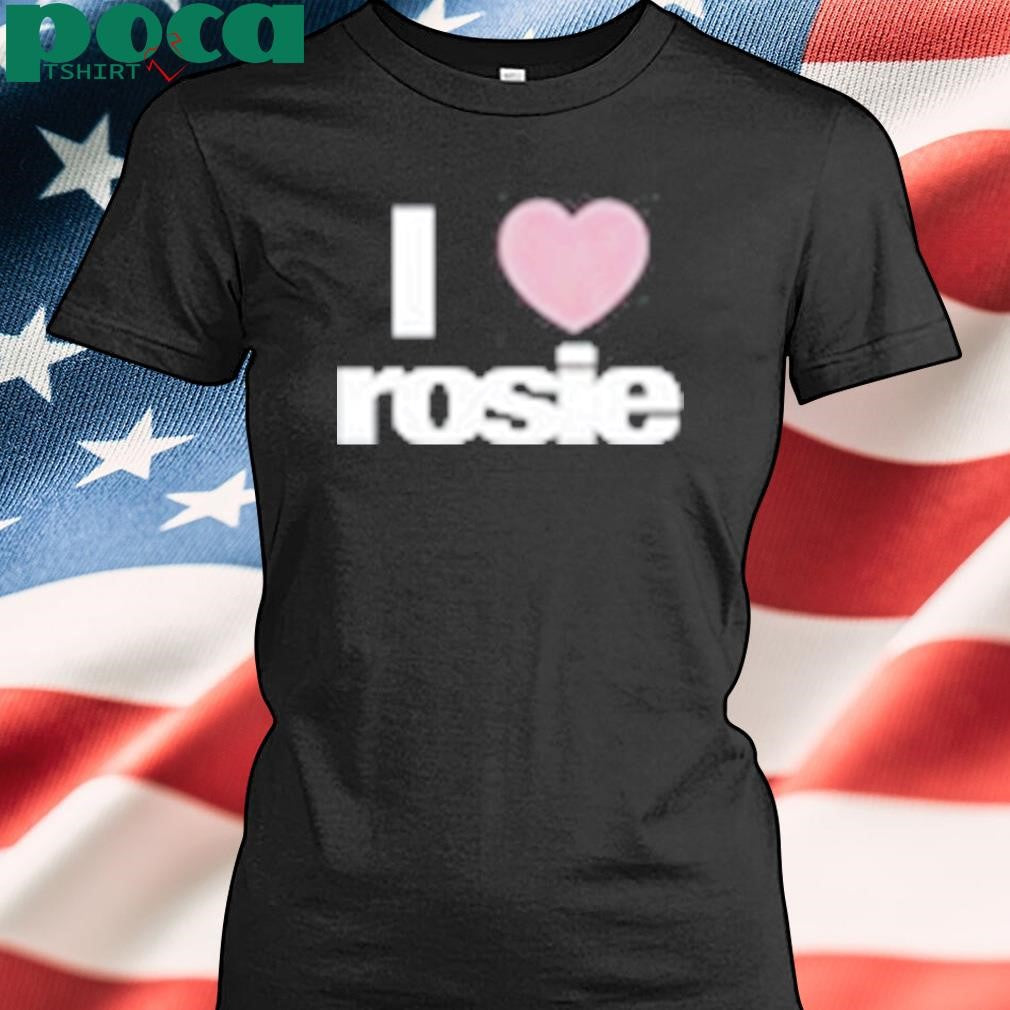 Authorized Rosé Store I Heart Rosie Shirt