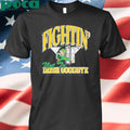 Authorized Steve Fightin’ Not To Irish Goodbyes Shirt