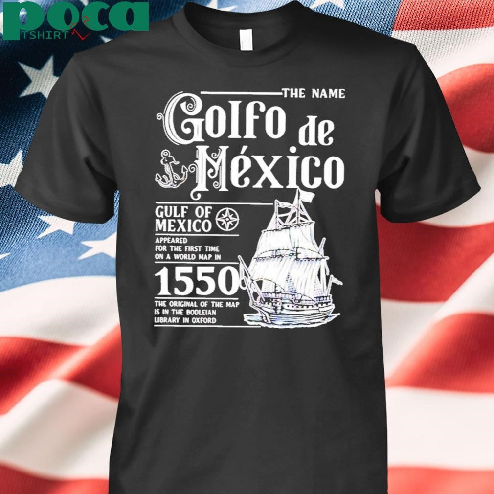 Authorized The Name Golfo De Mexico Gulf Of Mexico Shirt