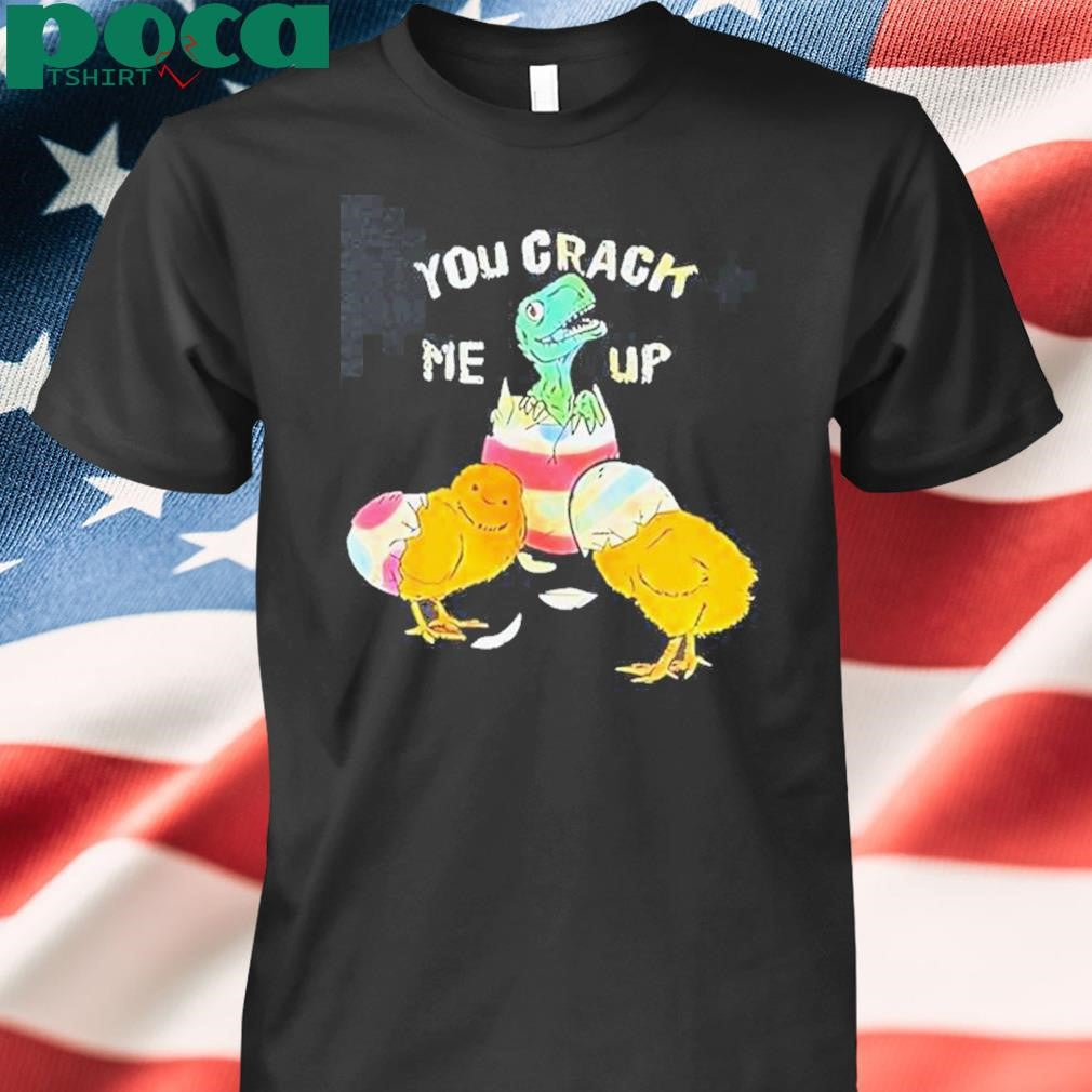 Authorized You Crack Me Up Dino Egg Shirt