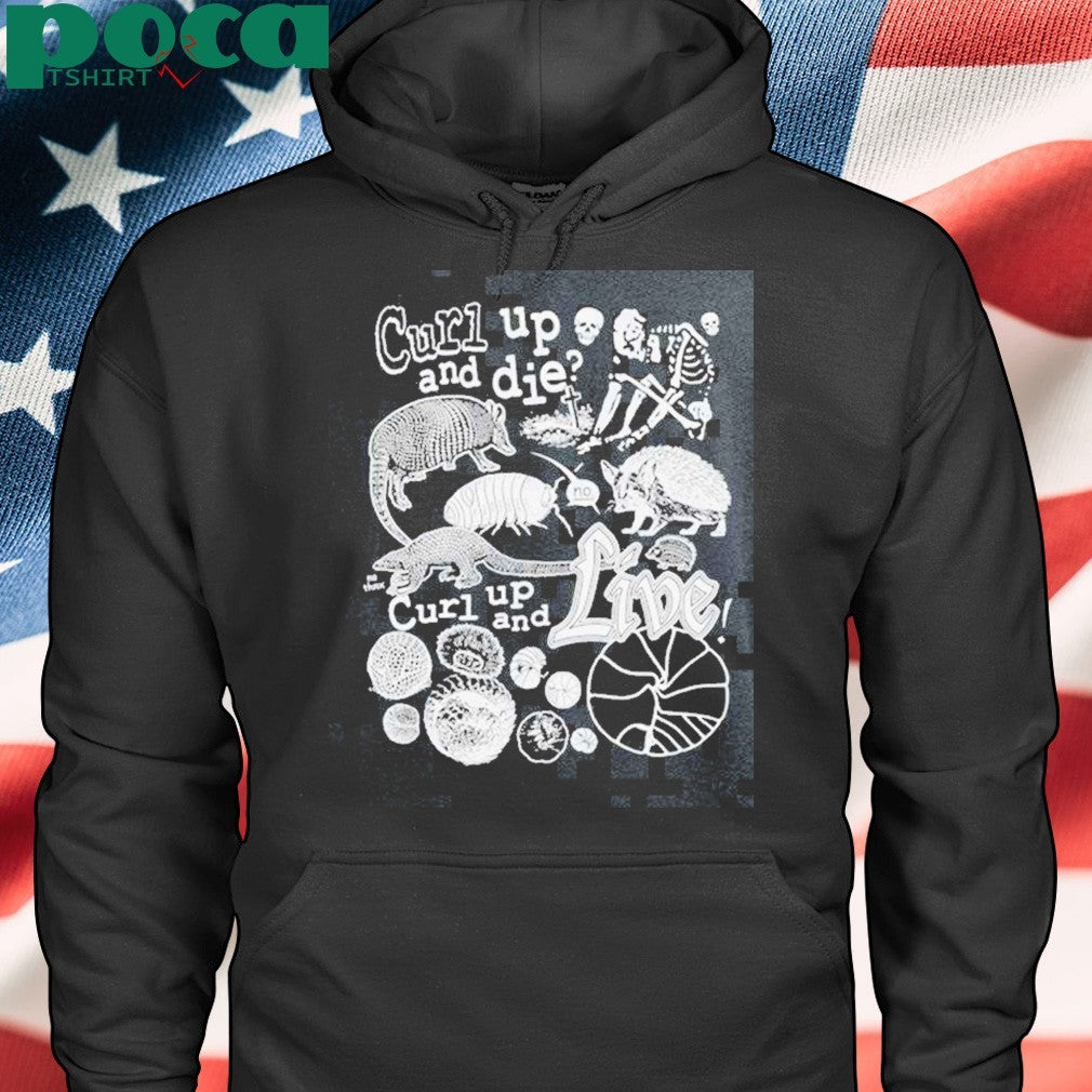 Awesome Curl Up And Die Curl Up And Live Shirt