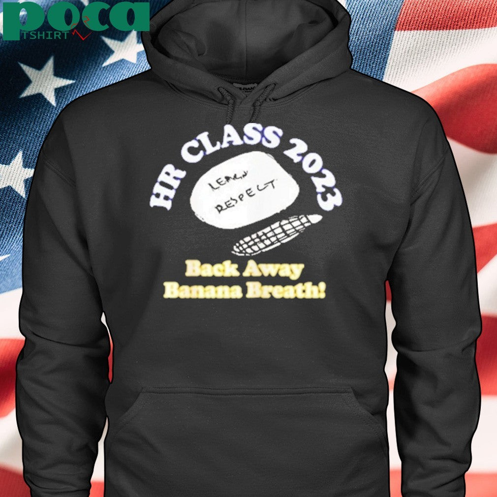 Back Away Banana Breath Shirt
