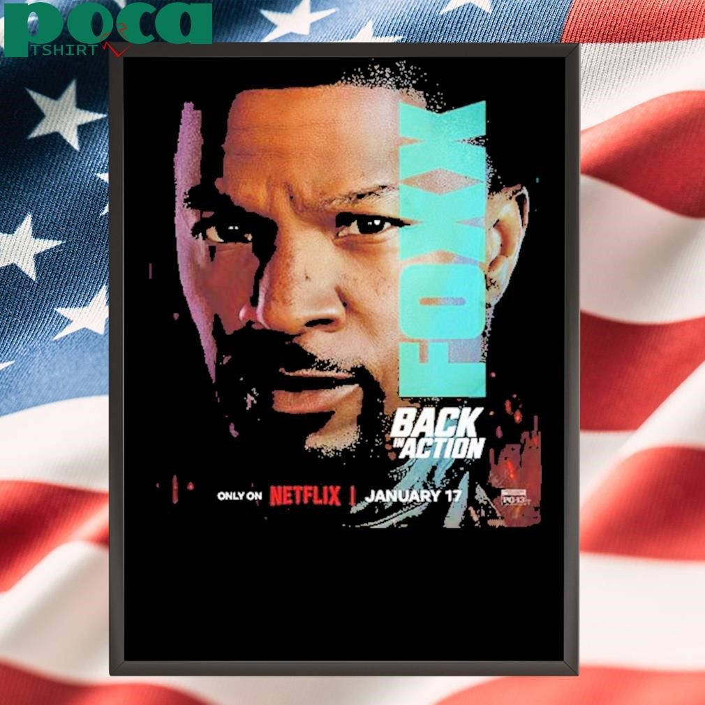 Back In Action 2025 Character Poster Starring Jamie Foxx shirt