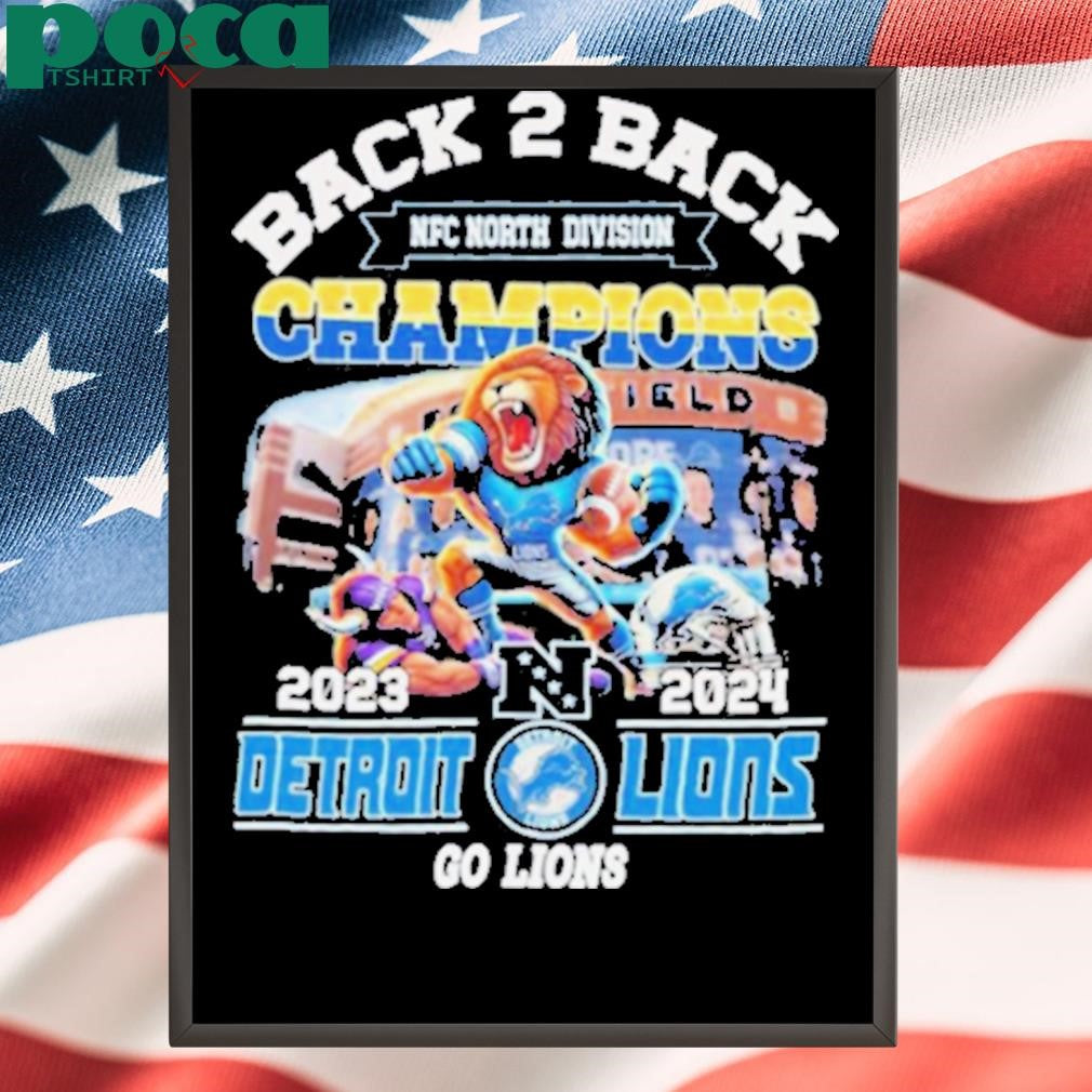 Back To Back NFC North Division Champions Detroit Lions 2025 Go Lions shirt