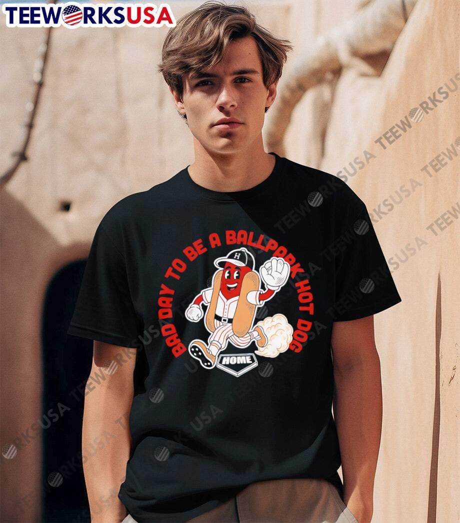 Bad Day to Be a Ballpark Hot Dog Home shirt