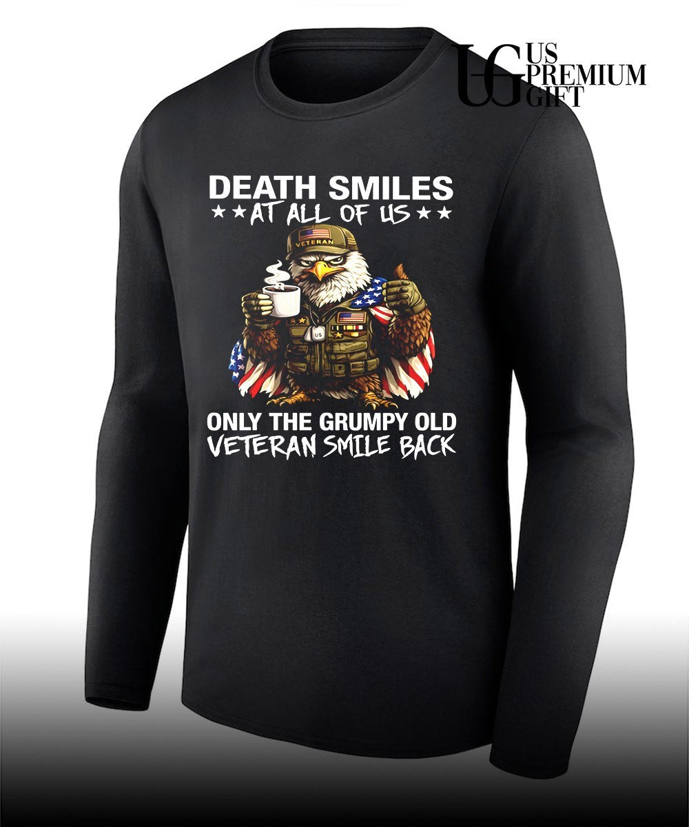 Bald Eagle American Veteran Death Smiles at all of Us Only the Grumpy Old shirt