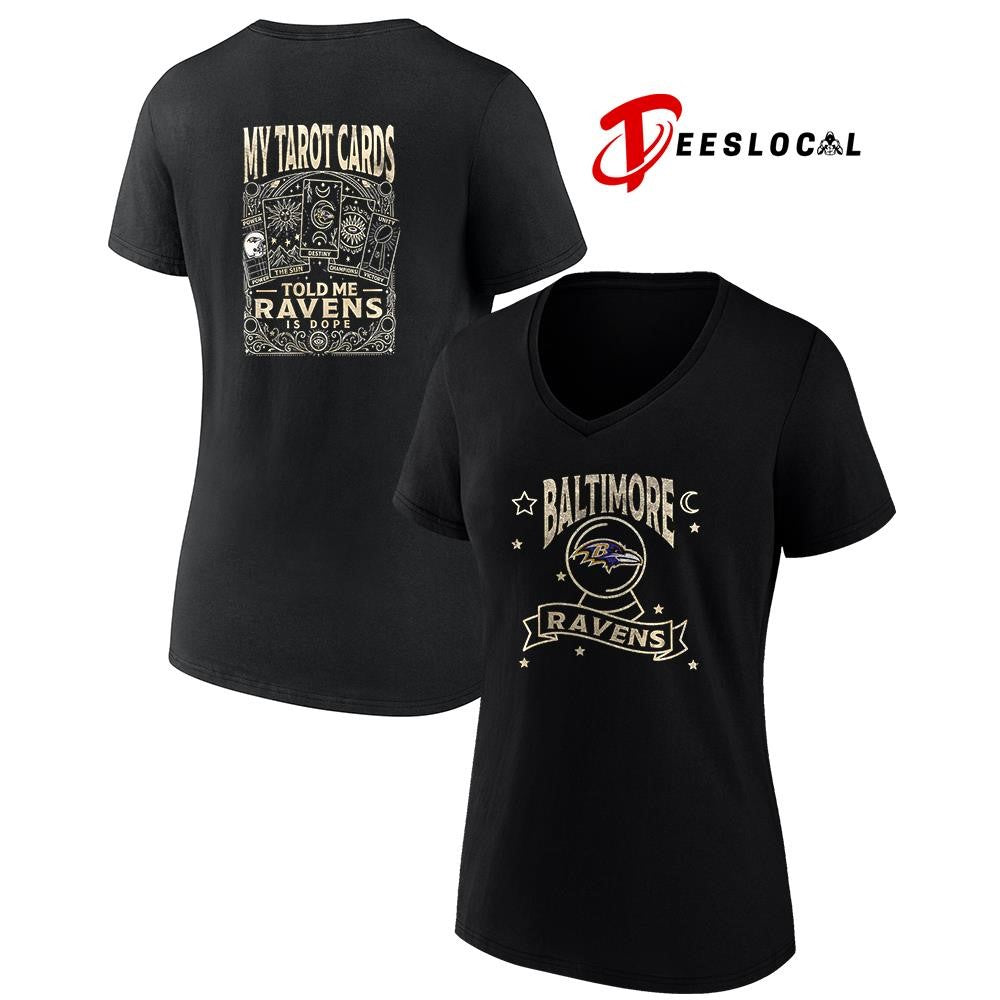 Baltimore Ravens my Tarot cards told me is dope shirt