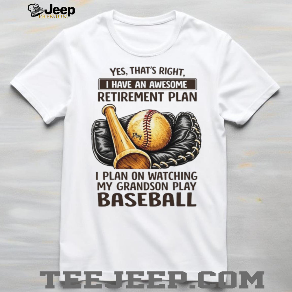 Baseball Retirement Plan Watching My Grandson Play Sports T Shirt
