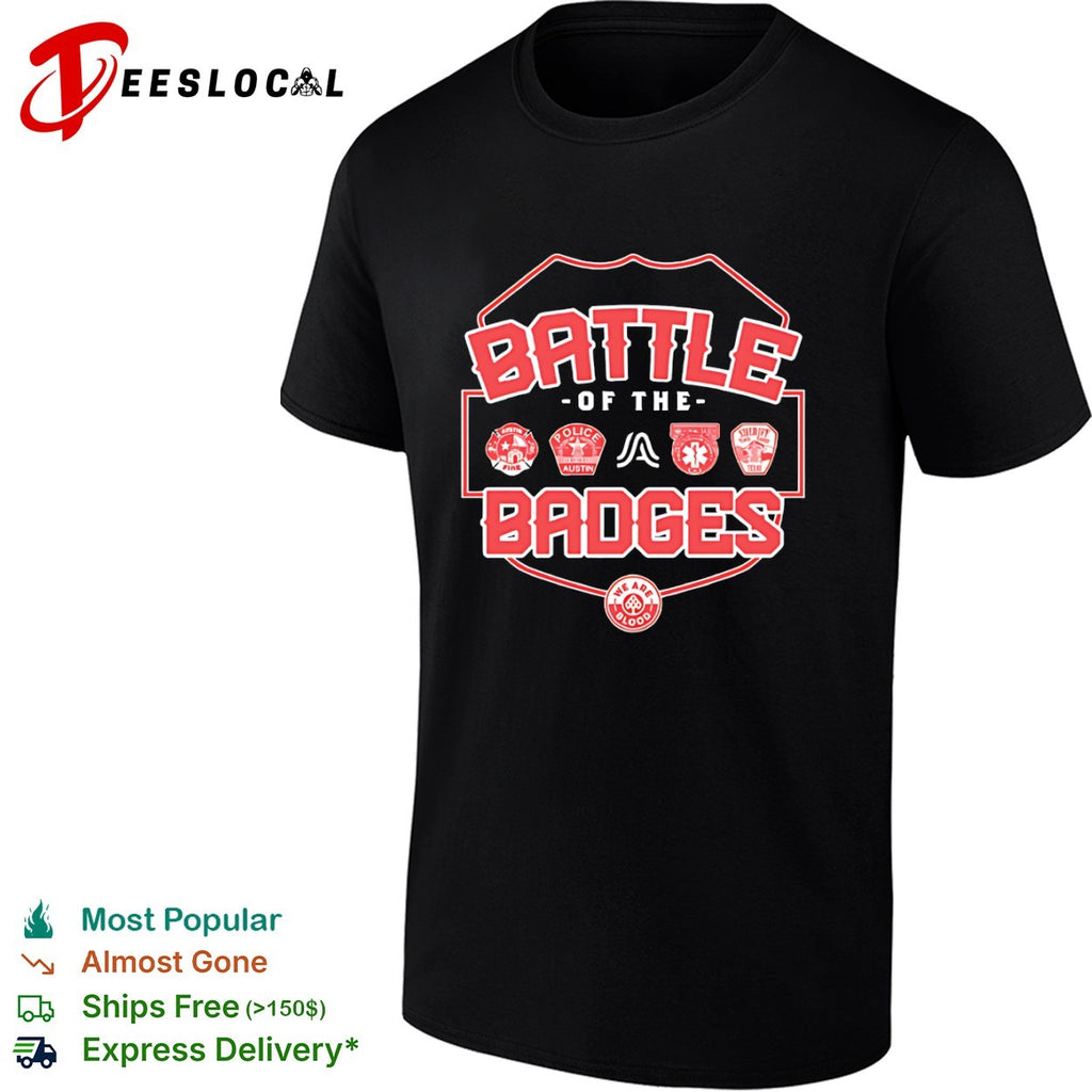 Battle of the Badges shirt