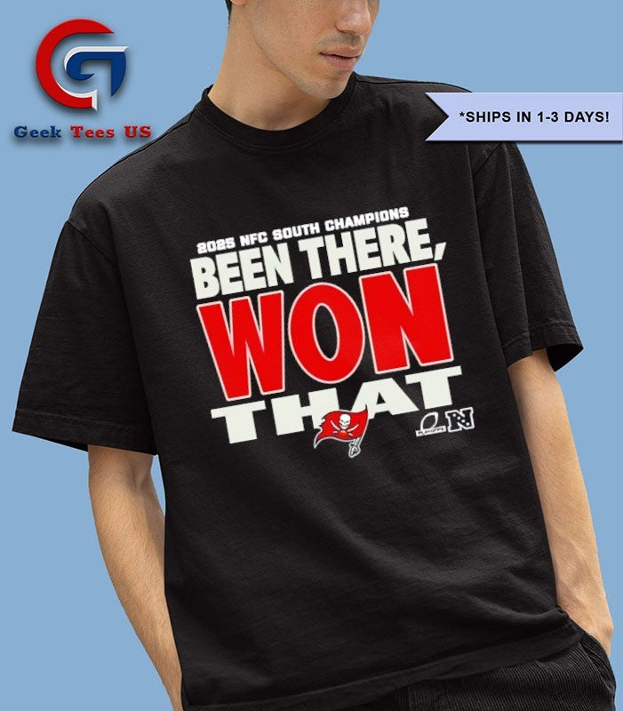 Been There Won That Tampa Bay Buccaneers 2025 NFC South Champions T-shirt