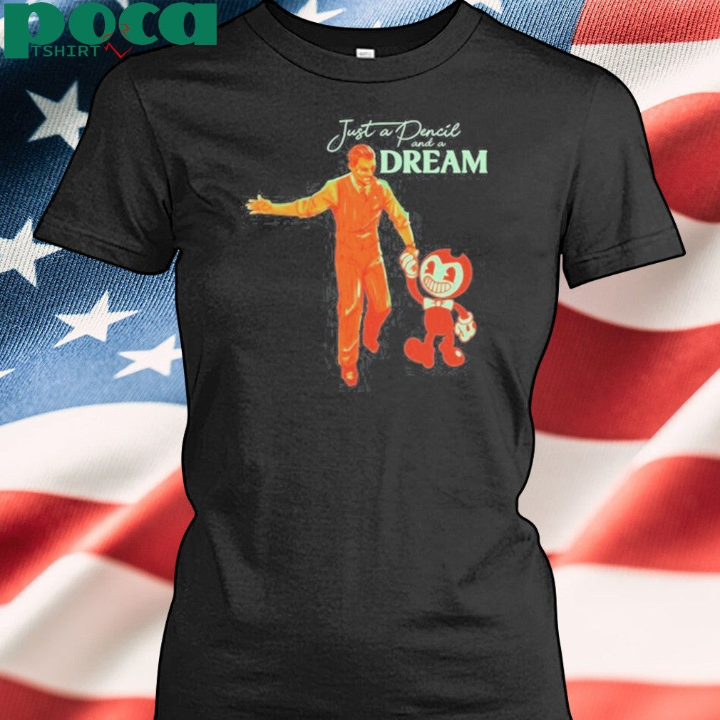 Bendy Just a Pencil and a Dream 2025 Shirt