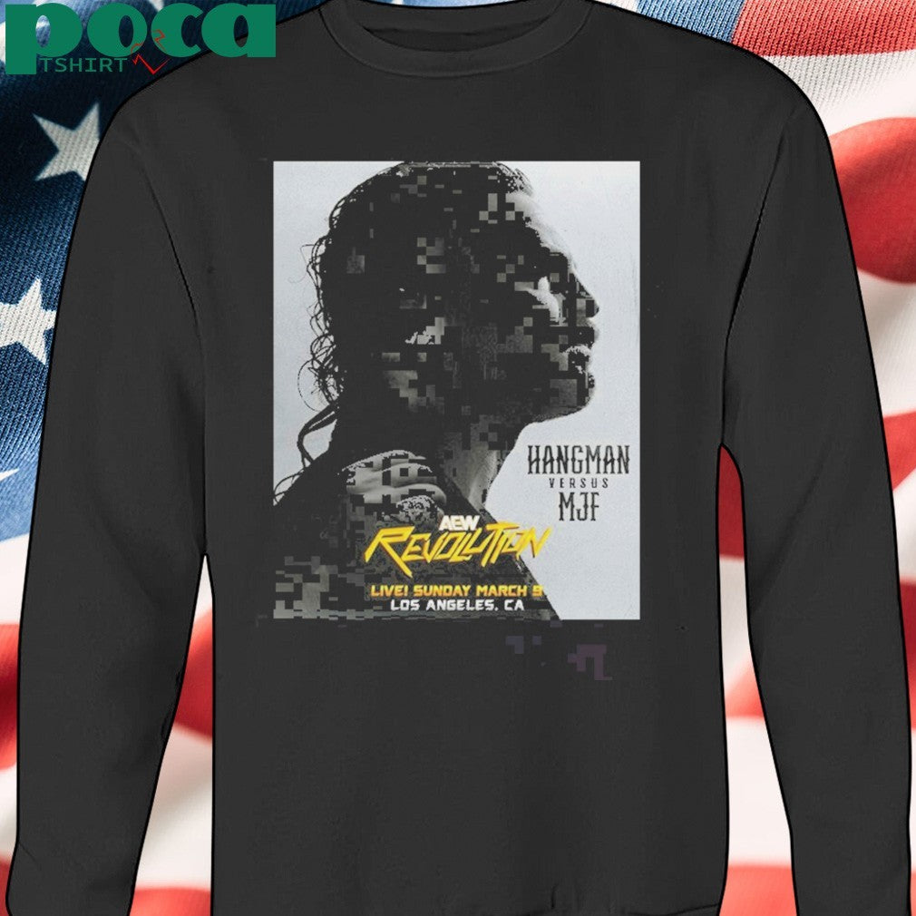 AEW Revolution Hangman Adam Page Versus MJF Sunday March 9 2025 Los Angeles CA T-shirt
