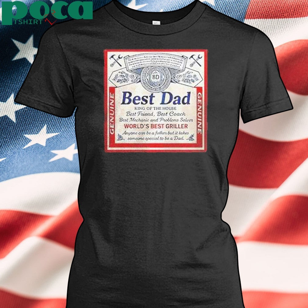 Dad King Of The House Worlds Best Griller Shirt
