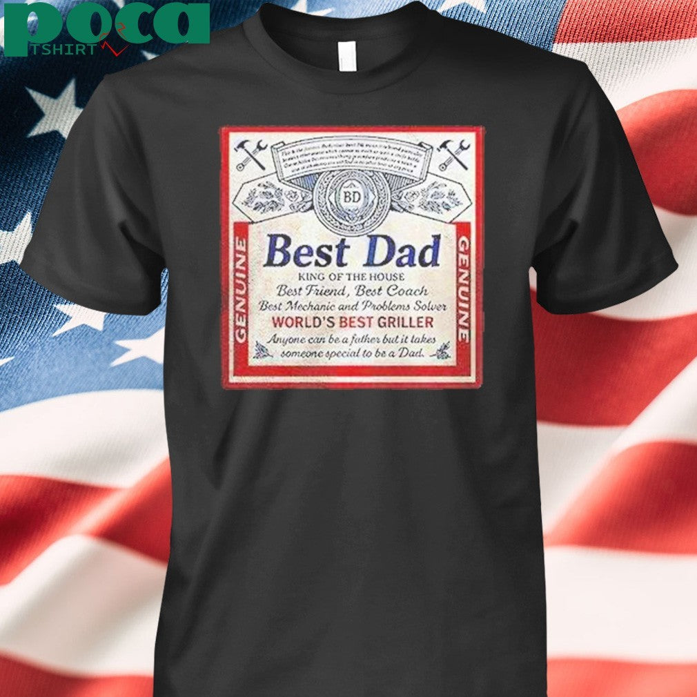 Dad King Of The House Worlds Best Griller Shirt