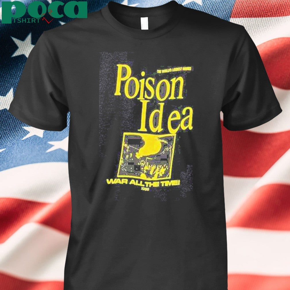 Poison Idea War All The Time 1988 T-Shirt