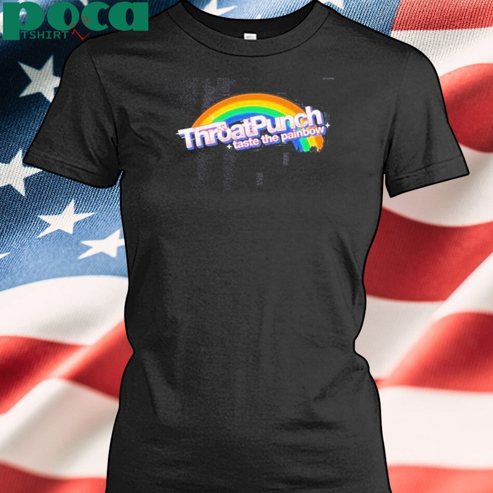 Rainbow Throat Punch Taste The Painbow Shirt