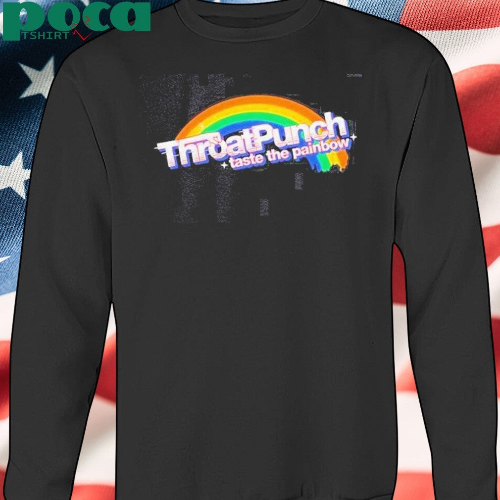 Rainbow Throat Punch Taste The Painbow Shirt
