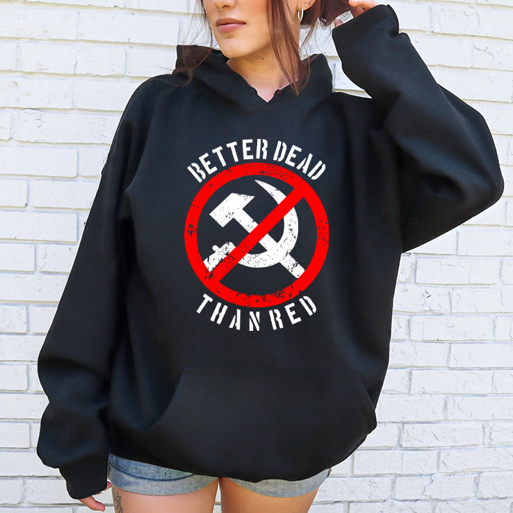 Better Dead Than Red T Shirt