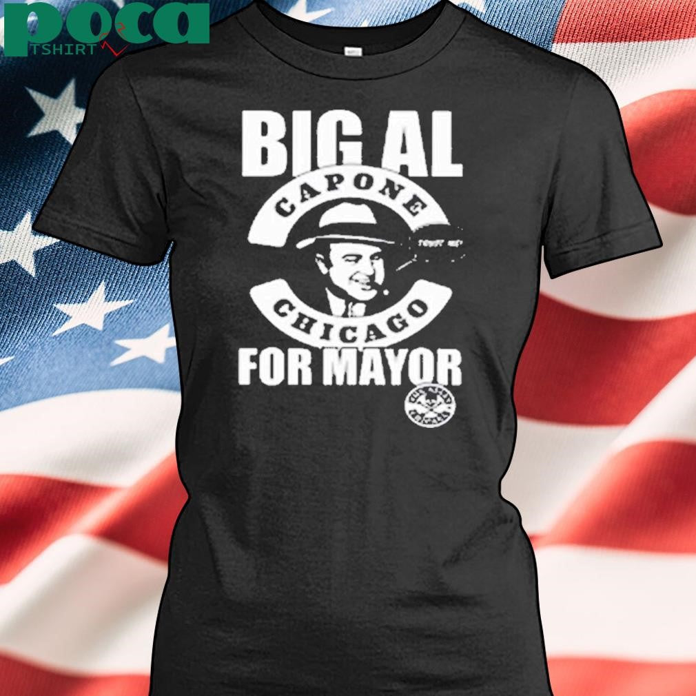 Big Al Capone Chicago Trust Me For Mayor Shirt