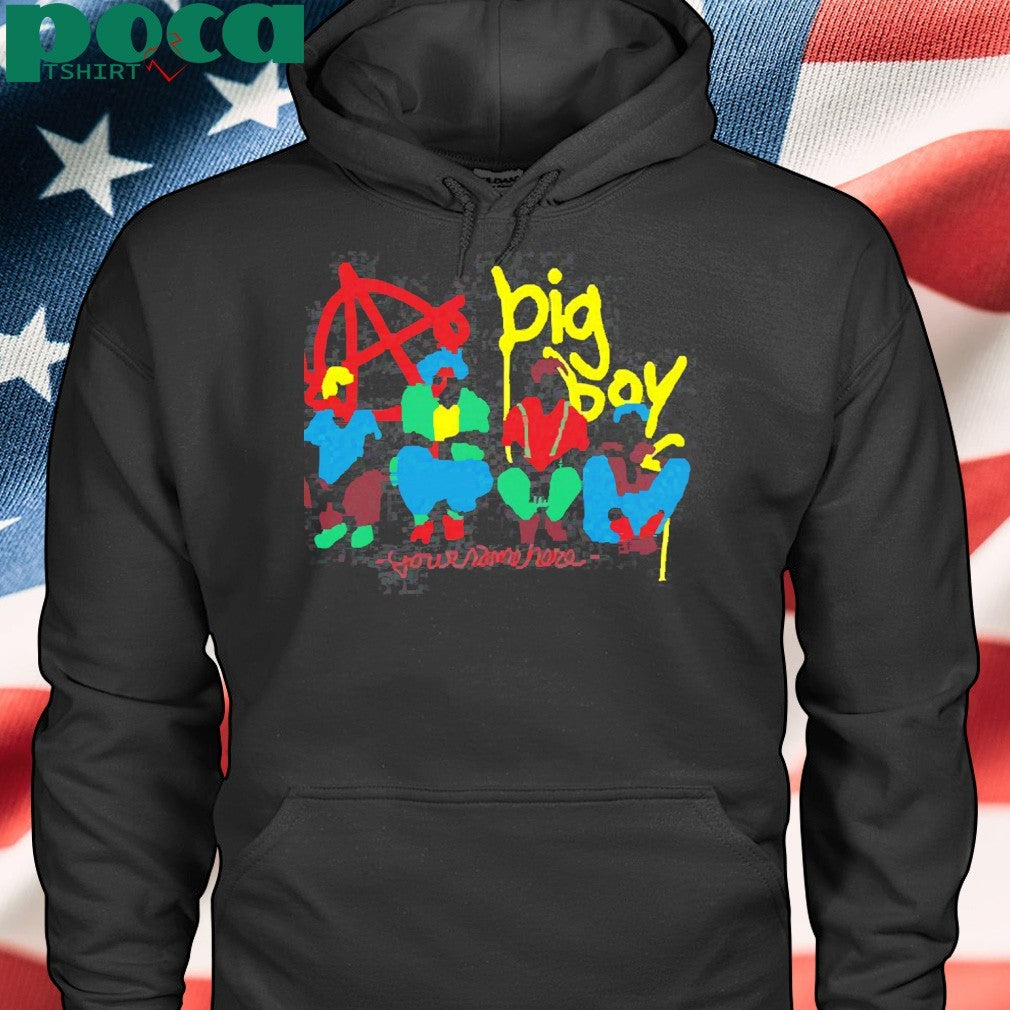 Big Boys Your Name Here Shirt