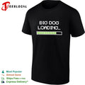 Big Dog Loading shirt