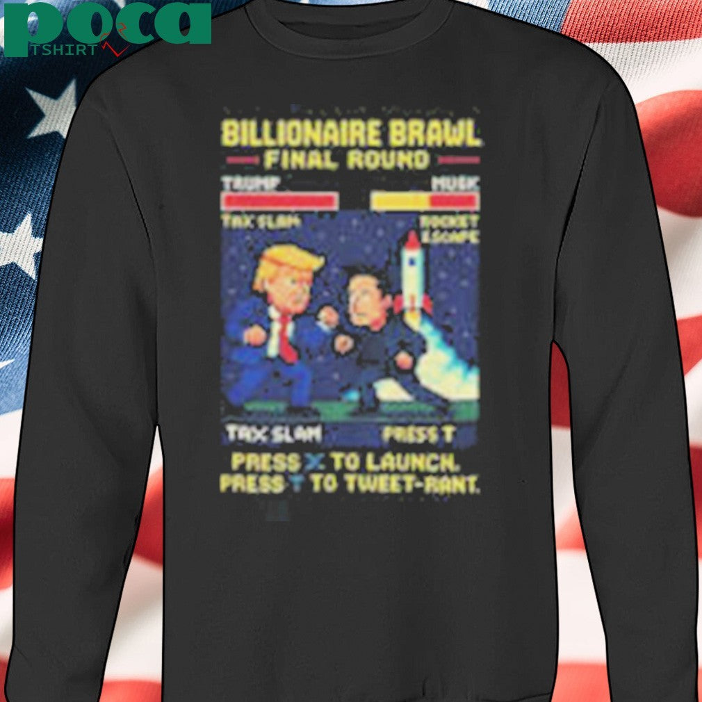 Billionaire Brawl Final Round Elon Musk and Donald Trump Press to Launch shirt
