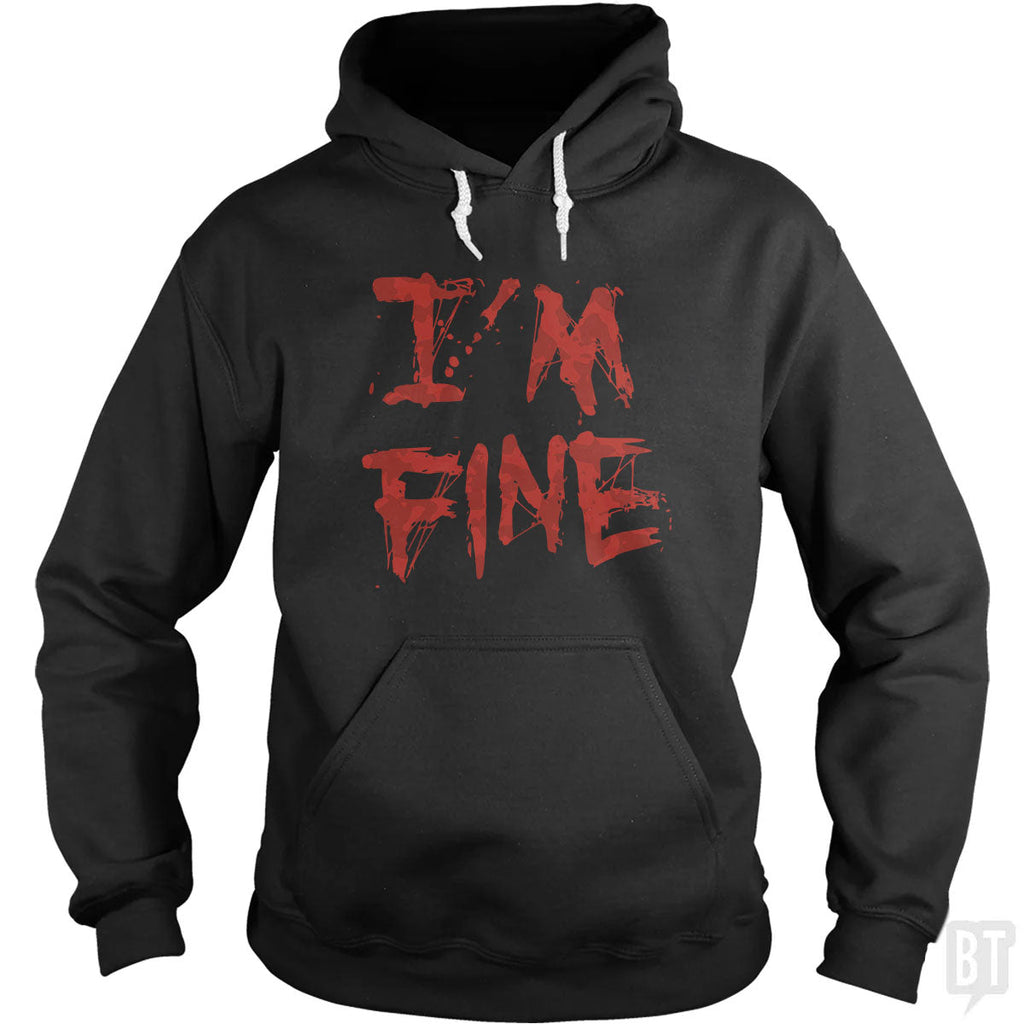 I'm Fine Hoodie