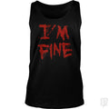 I'm Fine Tank Top