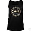Just Because I Dont Care Tank Top