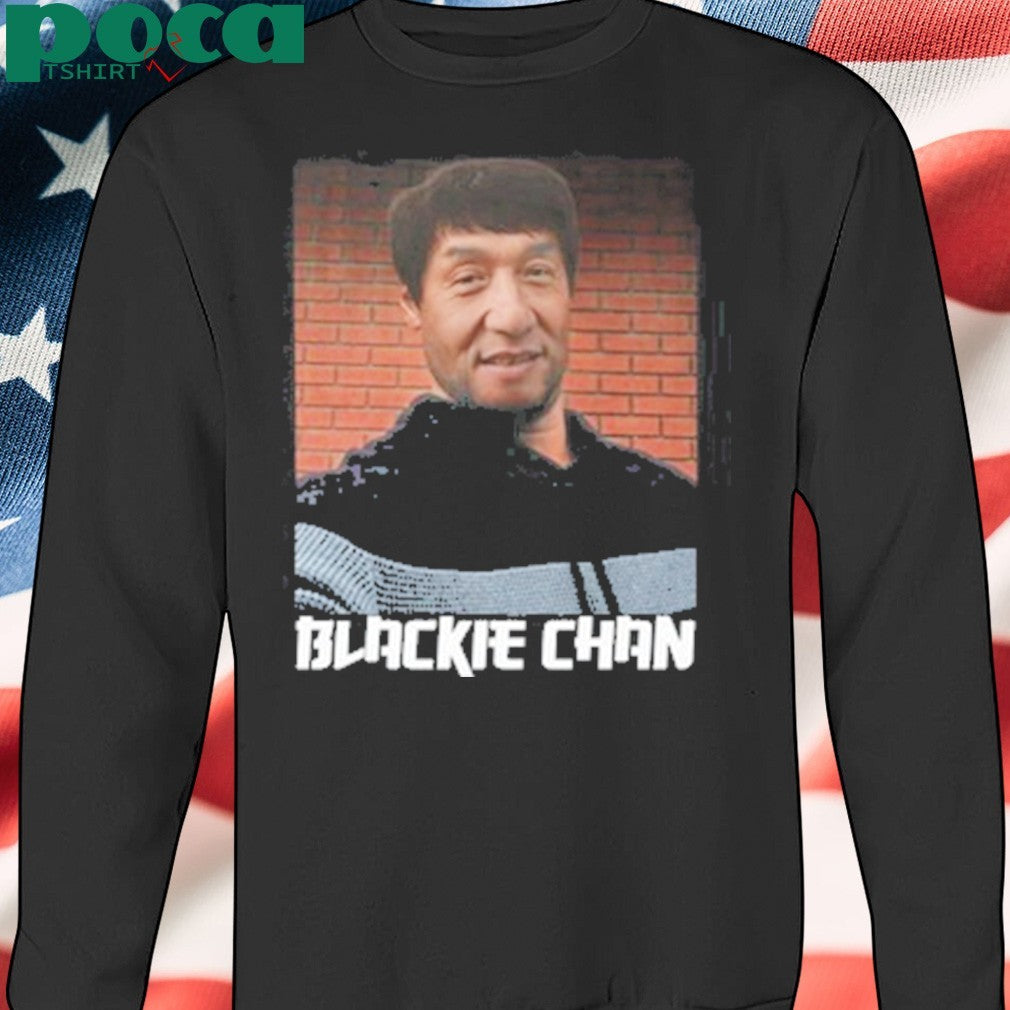 Blackie Chan Shirt